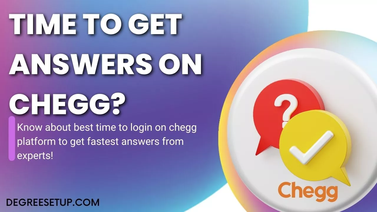 time to get chegg answers