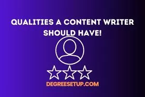 Read more about the article 12 Qualities A Content Writer Should Have To Get A Job.
