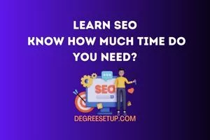 How Much Time Does It Take To Learn SEO? (From Basic To Pro)