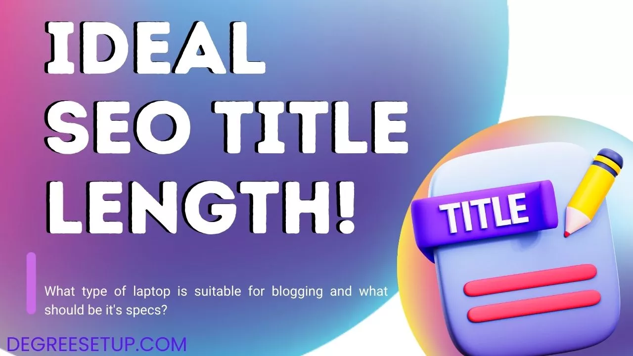 Ideal SEO Title Length