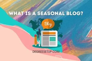 Read more about the article What Is Seasonal Blog? Tips To Write Seasonal Content?