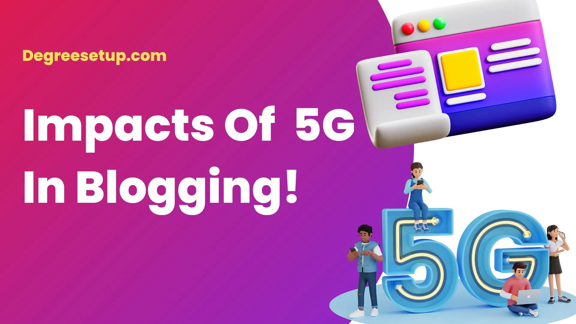 Impacts Of 5G In Blogging