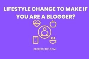 lifestyle changes in blogging