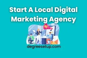how to start a digital marketing agency I degreesetup